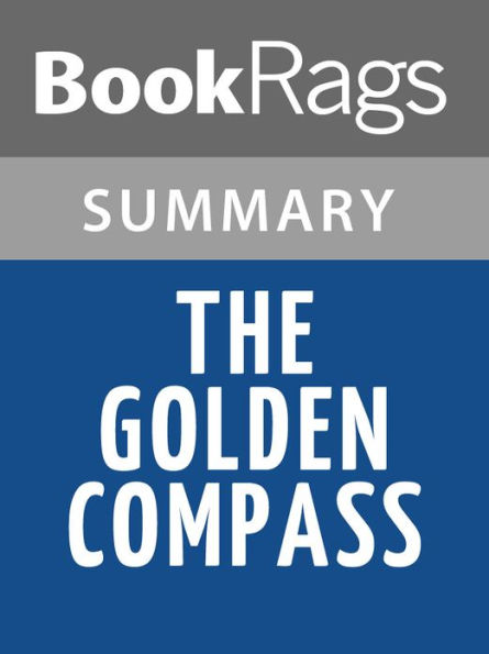 The Golden Compass/Northern Lights by Philip Pullman Summary & Study Guide