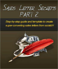 Title: Sales Letter Secrets - Part 2, Author: Anonymous