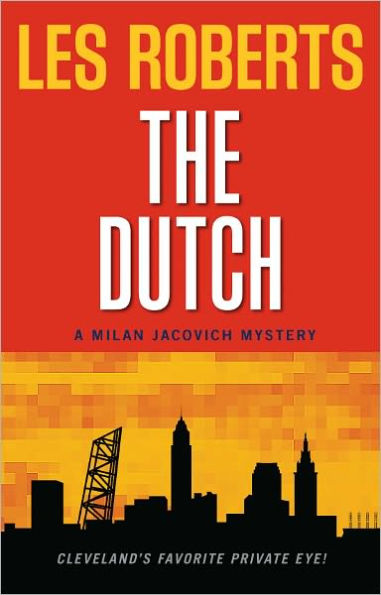 The Dutch (Milan Jacovich Mysteries #12)