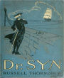Doctor Syn: A Smuggler Tale of the Romney Marsh! A Pirates Classic By Russell ThornDyke!
