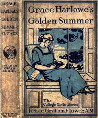 Title: Grace Harlowe's Golden Summer [With ATOC], Author: Jessie Graham Flower