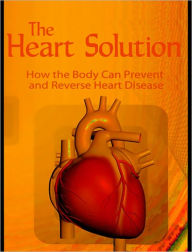 Title: The Heart Solution: Uncovering the HPA Axis: Your Body's Answer to Preventing and Reversing Heart Disease, Author: Ahvie Herskowitz