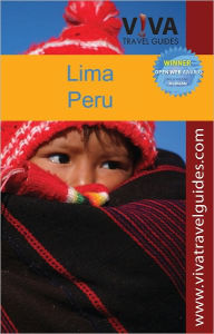 Title: VIVA Travel Guides Lima, Peru, Author: Lorraine Caputo