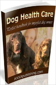 Title: eBook about Perfect Handbook for Imperfect Dog Owners - Dogs need different diets at different ages .., Author: Healthy Tips