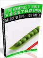 The Advantages Of Being A Vegetarian - Healthy Tips Personal and Practical Guide