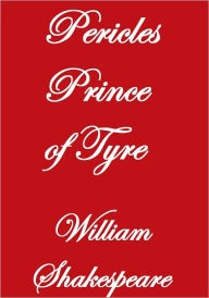 Title: PERICLES PRINCE OF TYRE, Author: William Shakespeare