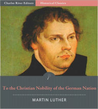 Title: To the Christian Nobility of the German Nation, Author: Martin Luther