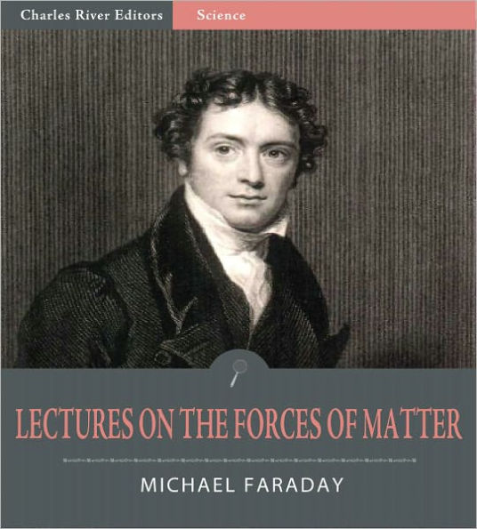 Lectures on the Forces of Matter