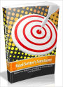 Goal Setter's Sanctuary - Master The Skill Of Goal Setting To Achieve Results Like Never Before-AAA+++ (Brand New)