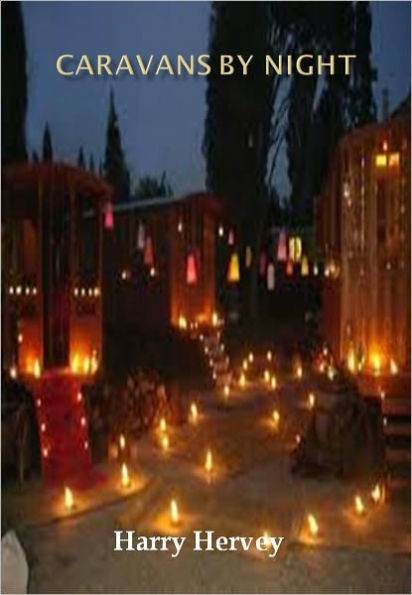 Caravans by Night w/ Direct link technology (A Romantic Adventure)