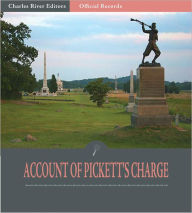 Title: Official Records of the Union and Confederate Armies: Major C.S. Peyton's Account of Pickett's Charge (Illustrated), Author: C.S. Peyton