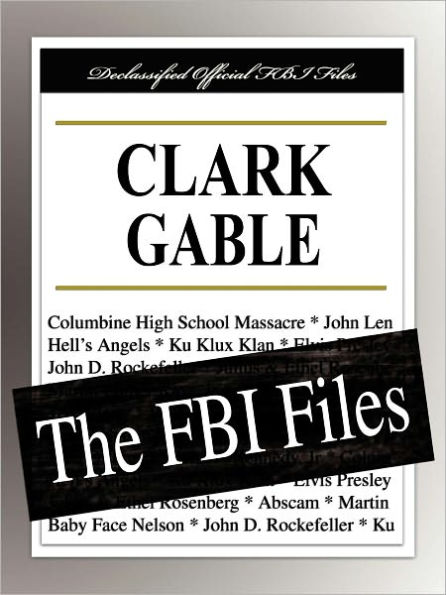 Clark Gable: The FBI Files