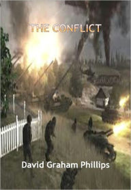 Title: The Conflict w/ Direct link technology (A Romantic Story), Author: David Graham Phillips