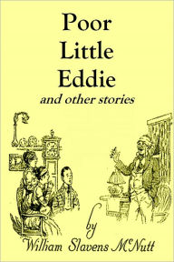 Title: Poor Little Eddie and other stories, Author: William Slavens McNutt