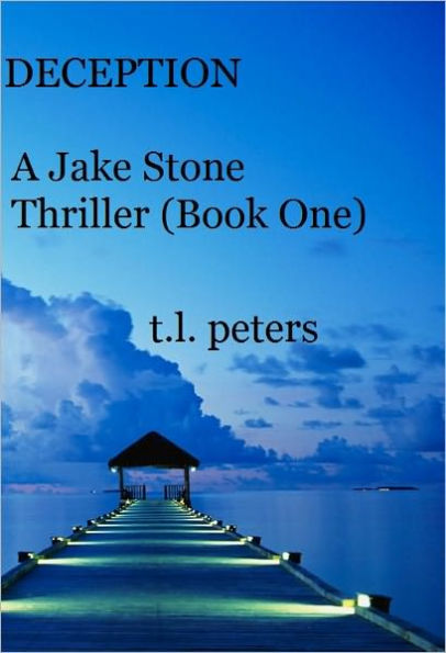 Deception, A Jake Stone Thriller (Book One)