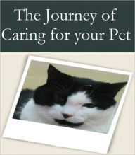 Title: The Journey of Caring for Your Pet, Author: Anonymous