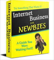 Title: Internet Business For Newbies, Author: Anonymous