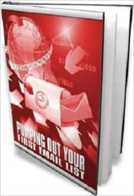 Title: Pumping Out Your Email List Free Chapter, Author: Irwing