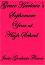 GRACE HARLOWE'S SOPHOMORE YEAR AT HIGH SCHOOL