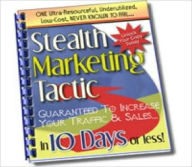 Title: Stealth Marketing Tactic - Guarantee to Increase your Traffic and Sales, Author: Irwing