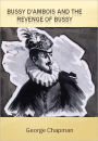 Bussy D'Ambois and The Revenge of Bussy w/ Direct link technology (A Classic Drama Play)