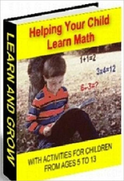 Helping Your Child Learn Math - Motivational & Inspirational Guide eBook for Your Child Learn Math