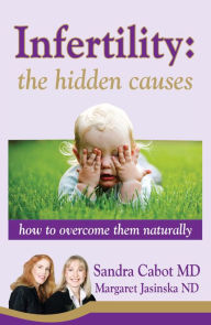 Title: Infertility: The Hidden Causes, Author: Sandra Cabot Md