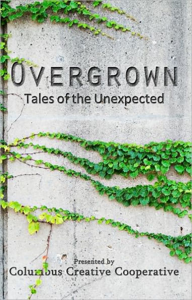 Overgrown: Tales of the Unexpected