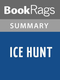 Title: Ice Hunt by James Rollins l Summary & Study Guide, Author: Bookrags