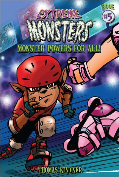 Extreme Monsters #5 - Monster Powers for All