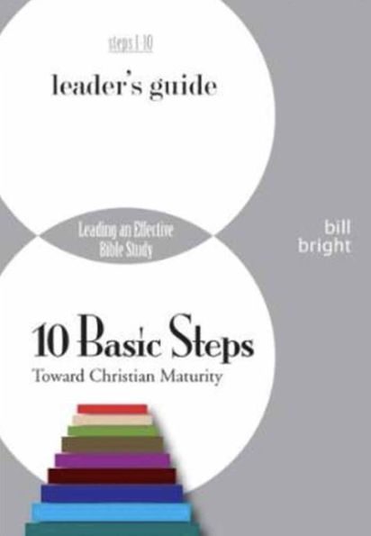 Ten Basic Steps Toward Christian Maturity Leader's Guide
