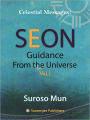 Celestial Messages: Seon Guidance From the Universe Vol. 1