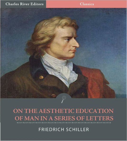 On the Aesthetic Education of Man in a Series of Letters by Friedrich Von Schiller | eBook ...