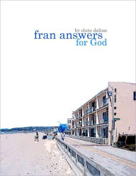 Title: Fran Answers for God, Author: Christopher Dalton