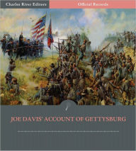 Title: Official Records of the Union and Confederate Armies: General Joseph Davis' Account of Gettysburg and the Pennsylvania Campaign (Illustrated), Author: Joseph R. Davis