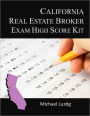 California Real Estate Broker Exam High-Score Kit