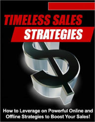 Title: Timeless Sales Strategies, Author: Anonymous