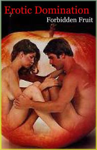 Title: Erotic Domination: Forbidden Fruit, Author: Cybil Barnes