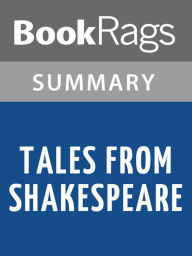 Title: Tales from Shakespeare by Charles Lamb Summary & Study Guide, Author: BookRags
