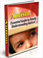 Autism: The Complete Guide To Finally Understanding Autism