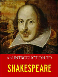 Title: BESTSELLING INTRODUCTION TO SHAKESPEARE (Special Nook Edition) Bestseller Guide and Introduction to Shakespeare's Life and Plays [Including Analysis of ALL THE MAJOR PLAYS incl. ROMEO AND JULIET HAMLET KING LEAR MUCH ADO ABOUT NOTHING OTHELLO] NOOKBook, Author: William Shakespeare Society