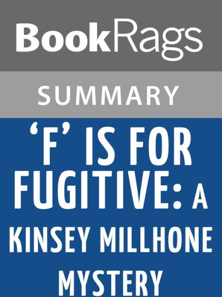 F Is for Fugitive: A Kinsey Millhone Mystery by Sue Grafton l Summary & Study Guide