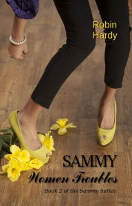 Title: Sammy: Women Troubles, Author: Robin Hardy