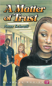 Title: A Matter of Trust (Bluford Series #2), Author: Anne Schraff