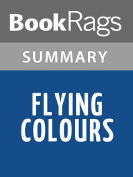 Title: Flying Colours by C. S. Forester l Summary & Study Guide, Author: BookRags