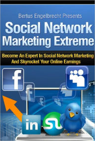 Title: Social Network Marketing Extreme, Author: Anonymous