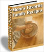 A Burst of Flavor - Mom's Favorite Family Recipes