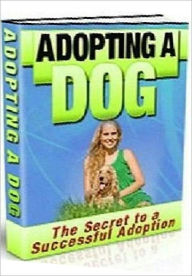 Title: Dog Lover Activities Manual Guide eBook - Adopting A Dog - Embarking on the great experience of being a dog owner, Author: Study Guide