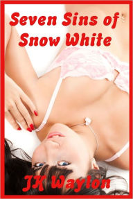 Title: Seven Sins of Snow White, Author: JK Waylon
