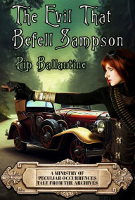 Title: The Evil that Befell Sampson, Author: Pip Ballantine